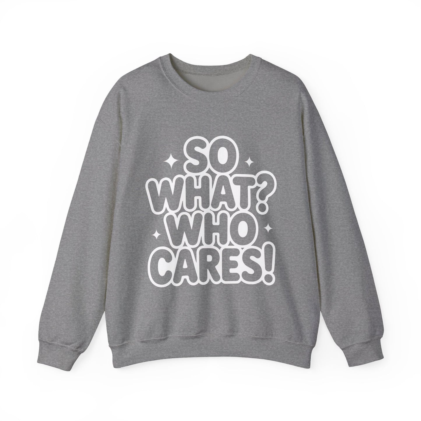 Trendy Womens Crewneck Sweatshirt with 'So What? Who Cares!' Print, Funny Typography Sweater, Sassy Graphic Sweater for Women