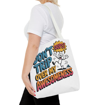 Funny Tote Bag - "Don't Trip Over My Awesomeness" - Perfect for Gifts, Beach Days, Shopping, & More!, , Large Tote Bag, beach weekender bag