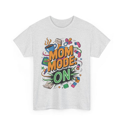 Mom Mode ON Cotton Tee, Funny Mom T-Shirt, Gift for Mothers, Parent Life Apparel, Mother's Day Humor T-Shirt, Cute Mama Life Graphic Tee