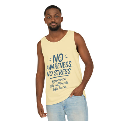 Mens No Awareness Tank Top, Funny No Stress Quote, Ignorance the Ultimate Life Hack, Workout Sleeveless Shirt, Mindfulness Fashion