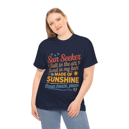 Sun Seeker Summer Quote Shirt, Made of Sunshine Beach Vibes Tee, Ocean Breeze Please Shirt for Women, Salt in the Air Sand in My Hair Top
