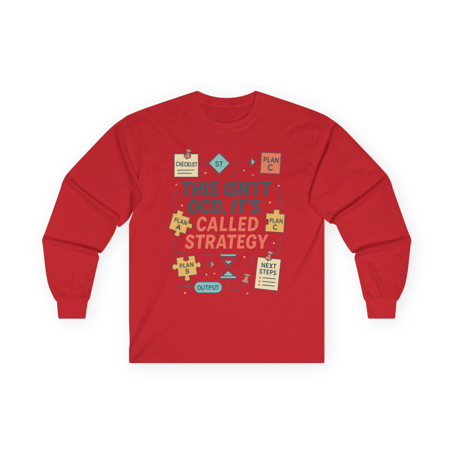 Unisex This Isnt OCD Its Called Strategy Long Sleeve Tee, Perfect Gift for Strategists, Project Managers, Birthday, Team Building, Planning