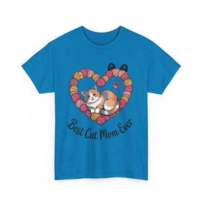 Best Cat Mom Ever T-Shirt, Cat Lover Gift, Pet Mom Shirt, Funny Animal Apparel, Cute Gift for Cat Moms, Gift for Cat Lovers, Kitty Mom Shirt