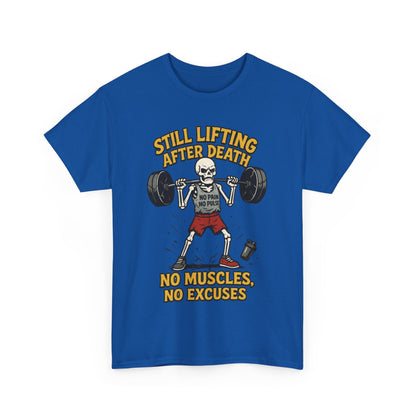 Funny Skeleton Gym T-Shirt, Still Lifting After Death, Funny Workout Shirt for Men, Fitness Gift, Halloween Apparel, Unisex Cotton Tee