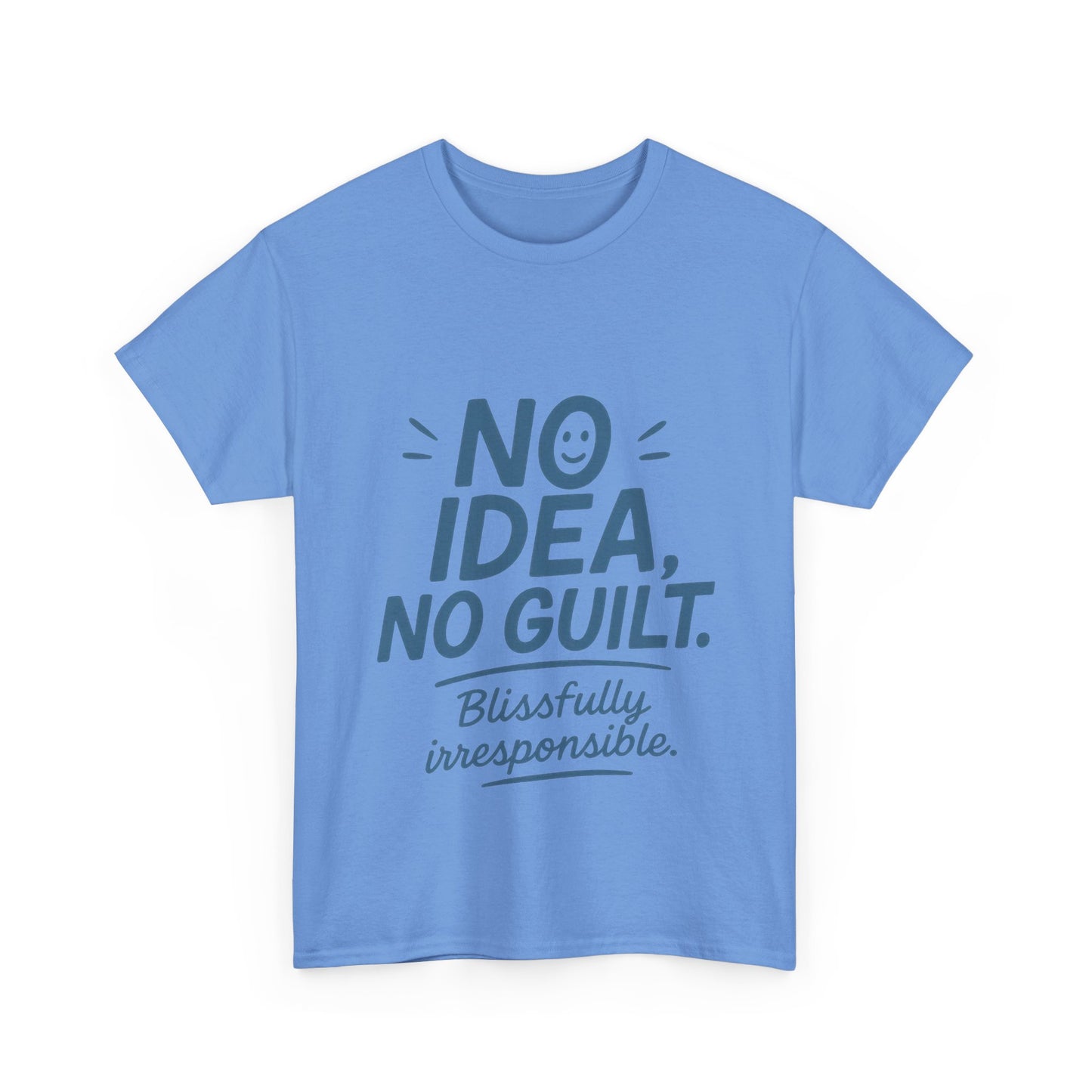 Funny No Idea Mens T-Shirt, No Guilt Blissfully Irresponsible Quote, Casual Relaxed Fit Tee, Humor Gift for Him, Humorous T-Shirt
