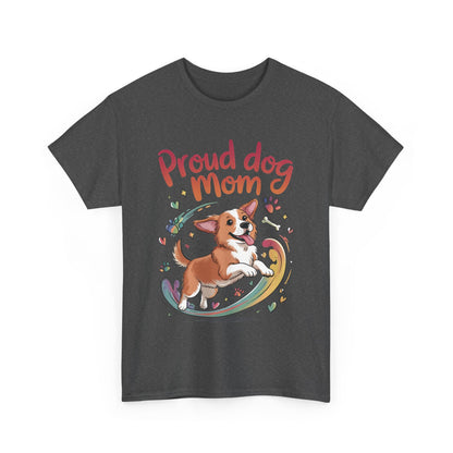 Proud Dog Mom Tee, Cute Pet Lover Shirt, Animal Lover Gift, Dog Mom T-Shirt, Funny Dog Apparel, Gift for Pet Owners, T-Shirt for Pet Moms