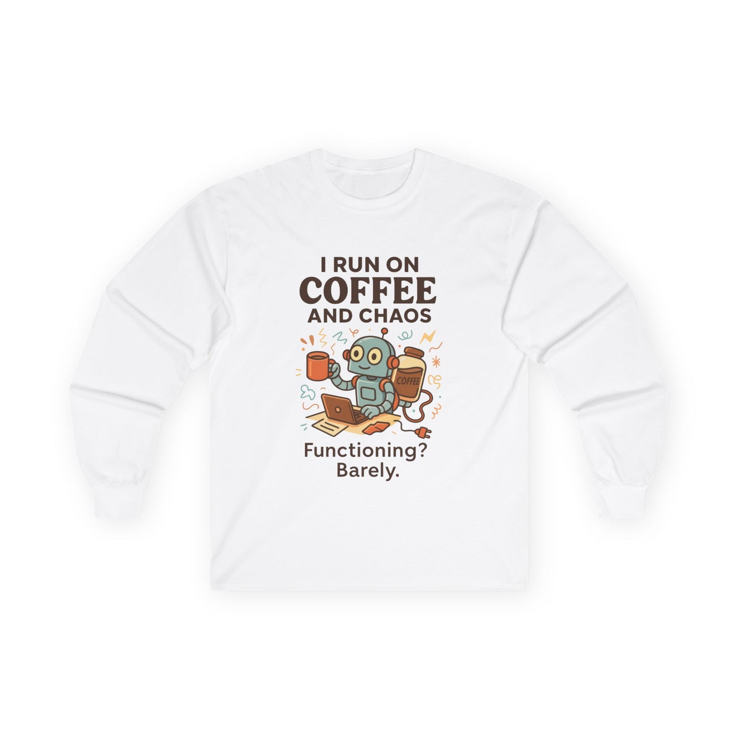 Coffee Lover Long Sleeve Tee, Tee for Coffee Enthusiasts, Funny Gift for Coffee Lovers, Unisex Long Sleeve Shirt, Work from Home Humor Tee