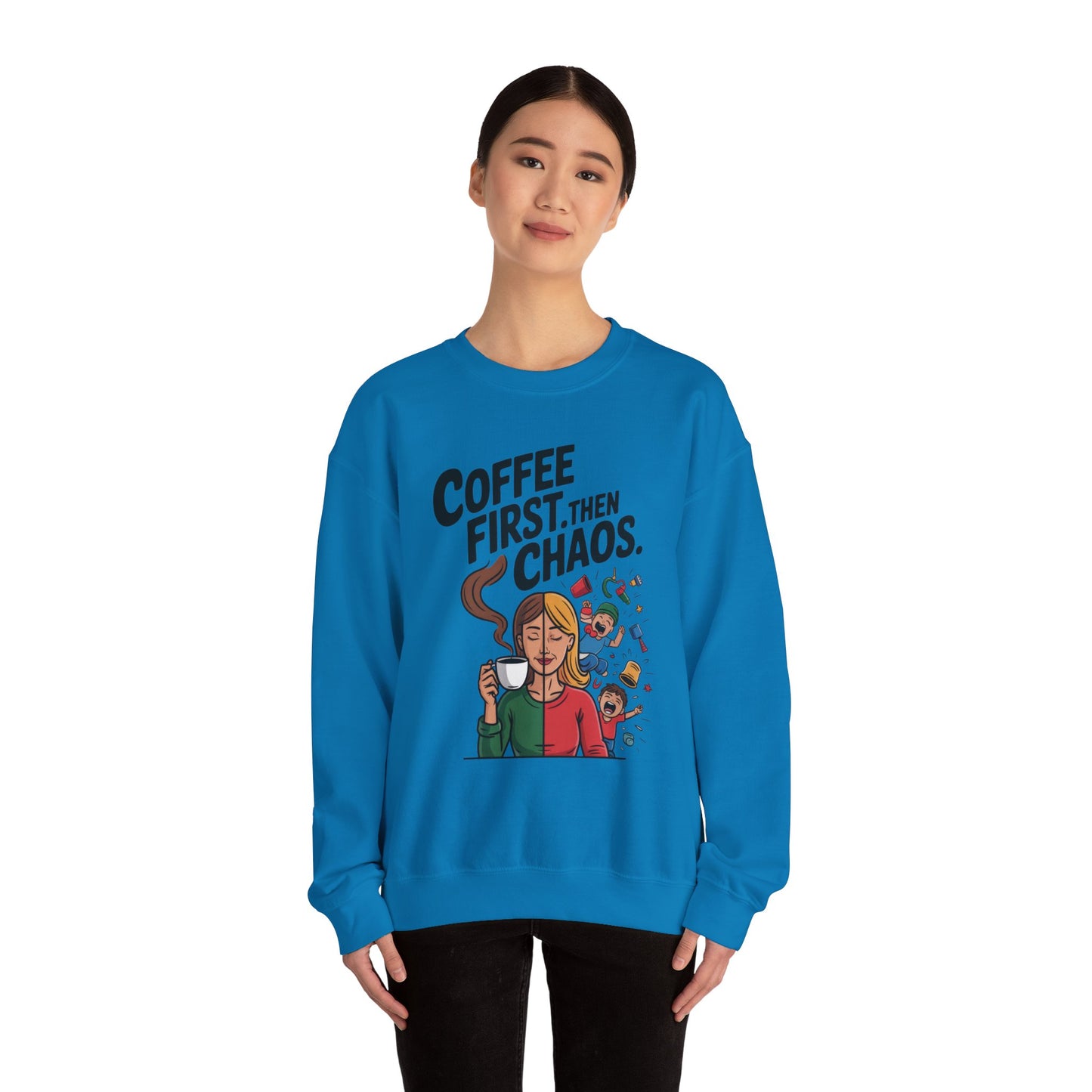 Coffee First Then Chaos Sweatshirt,  Ideal Gift for Moms, Fun Casual Wear, Funny Mom Life Sweatshirt, Mother's Day Gift