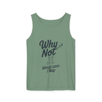 Comfy Mens Tank Top - Why Not? | Perfect for Relaxing, Gift for Nappers, Summer Wear, Vacation Apparel, Hilarious Lounge Top