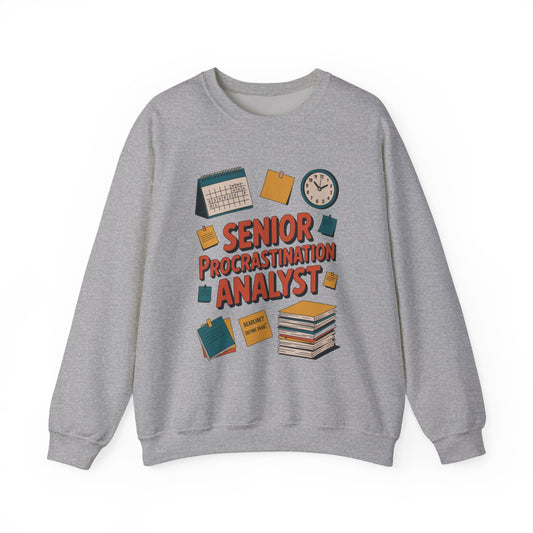 Senior Procrastination Analyst Sweatshirt, Gift for Graduates, Office Humor Apparel, Meme Sweatshirt, Casual Wear, Motivation Humor Apparel
