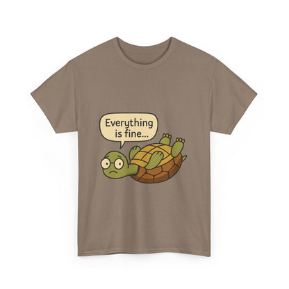 Everything is Fine Turtle Tee, Funny Unisex Cotton Tee, Cute Animal Shirt, Gift for Nature Lovers, Great for Humor, Positive message t-shirt