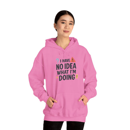 Funny Womens Hoodie, I Have No Idea What Im Doing, Chaotic Mood Sarcastic Sweatshirt for Her, Humor Hoodie, Cute Chaos Hoodie for Her