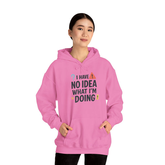 Funny Womens Hoodie, I Have No Idea What Im Doing, Chaotic Mood Sarcastic Sweatshirt for Her, Humor Hoodie, Cute Chaos Hoodie for Her