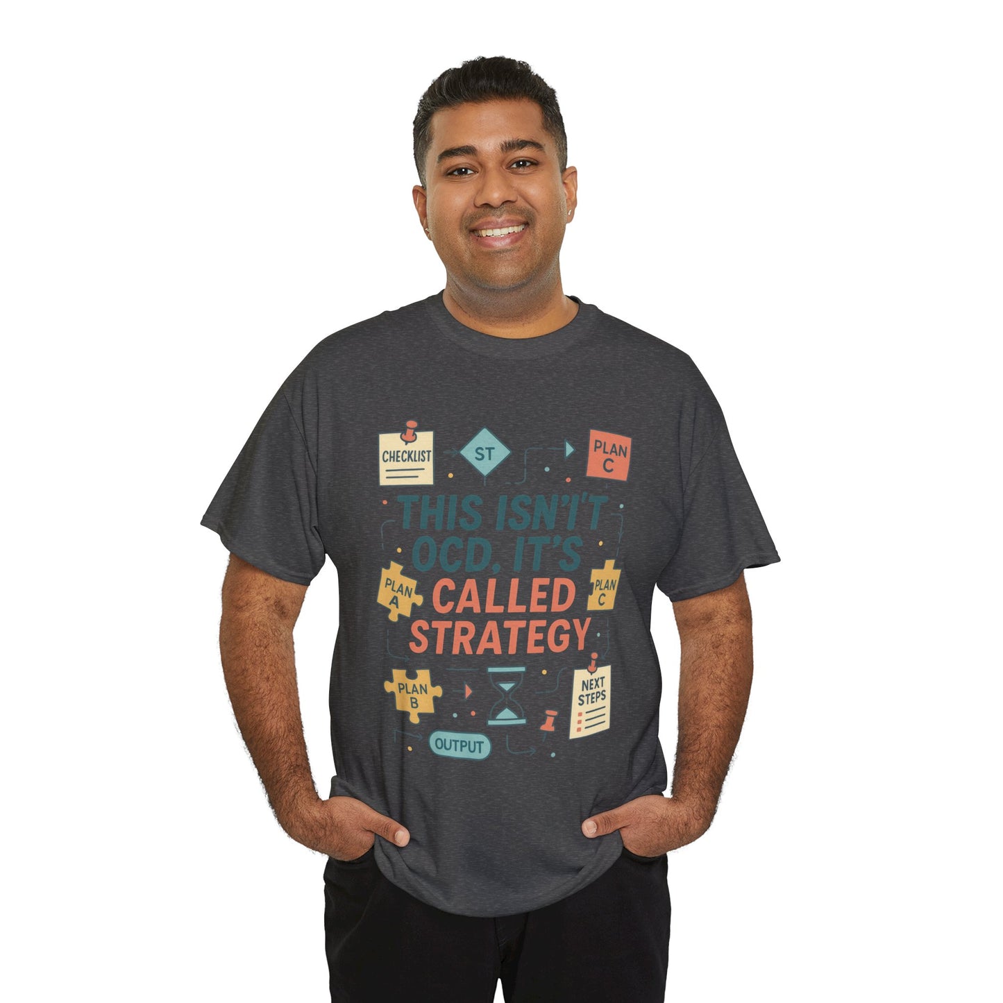 Funny Mens Strategy T-Shirt, This Isnt OCD Its Called Strategy , Planner Humor Tee for Him, OCD Joke Shirt, Gift for Strategists