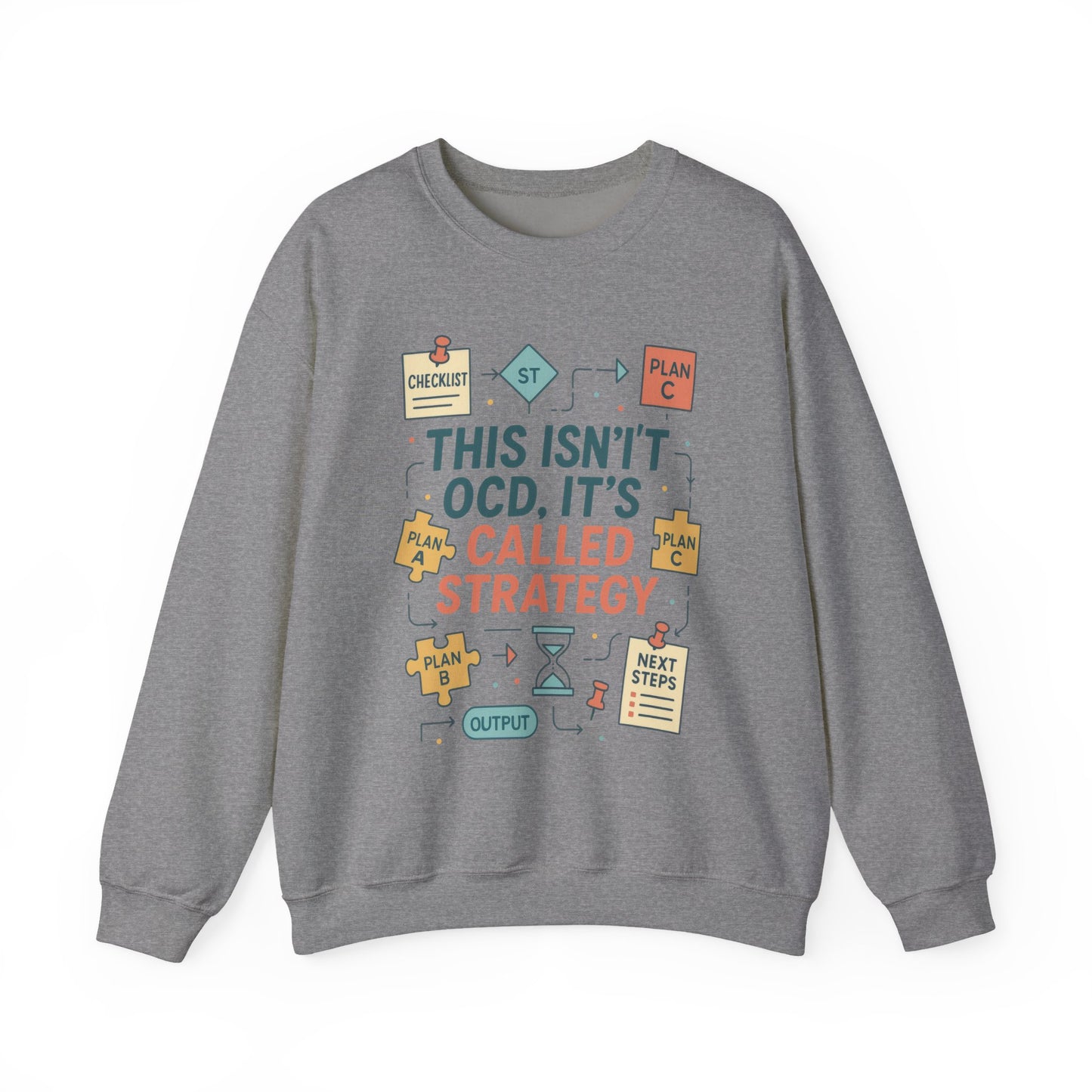 Funny Womens Planning Sweatshirt, This Isnt OCD Its Called Strategy, Sarcastic Organizer Pullover for Her, Strategy Sweatshirt