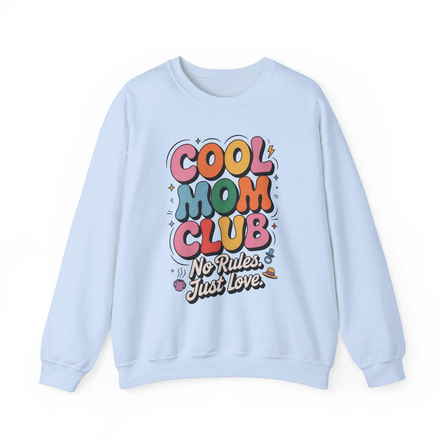 Cool Mom Club Sweatshirt, Gift for Moms, Mother's Day, No Rules Just Love, Retro Colorful Unisex Heavy Blend Crewneck