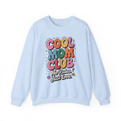 Cool Mom Club Sweatshirt, Gift for Moms, Mother's Day, No Rules Just Love, Retro Colorful Unisex Heavy Blend Crewneck