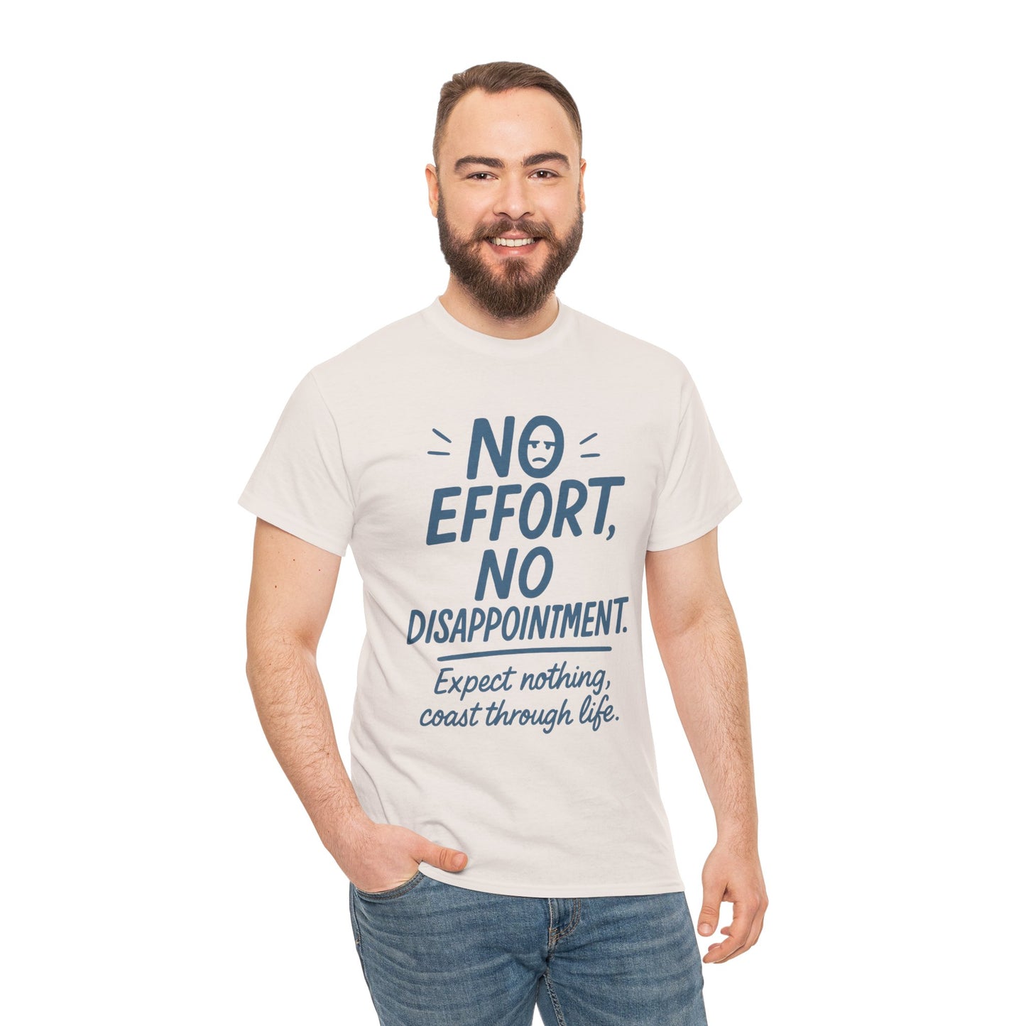 Funny No Effort Mens T-Shirt, No Disappointment Lazy Life Quote Shirt, Relaxed Fit, Funny Casual Shirt, Gift for Friends, Motivation Tee