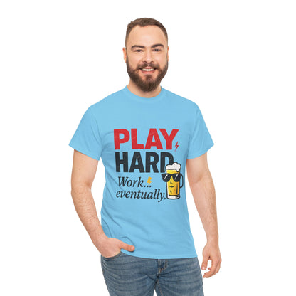 Play Hard Mens Heavy Cotton Tee, Perfect for Beer Lovers, Casual Hangouts, Parties, Gifts, and Relaxed Days