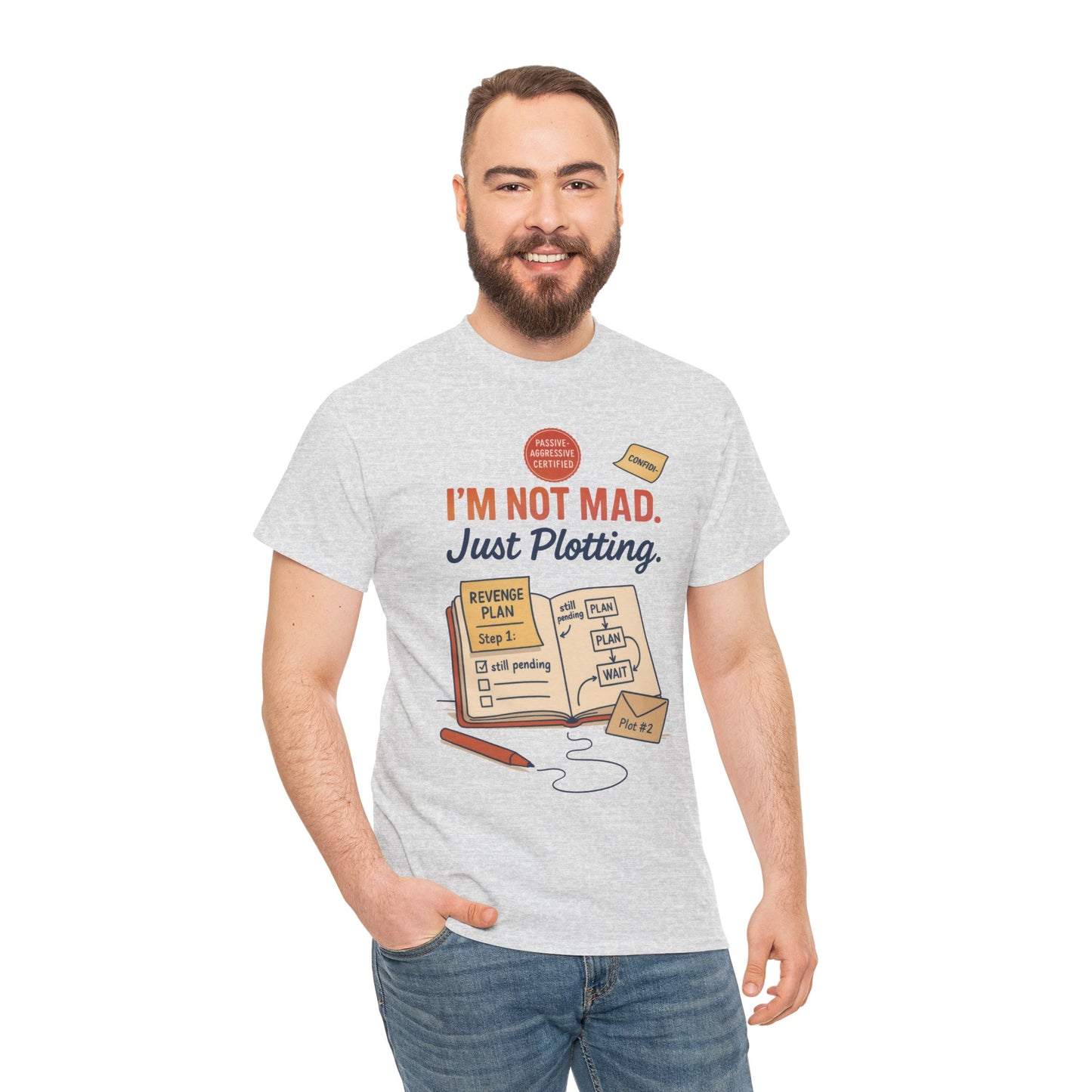 Funny Revenge Plan T-Shirt for Men, I'm Not Mad Just Plotting, Passive Aggressive Humor Tee, Humor Shirt, Funny Graphic Tee