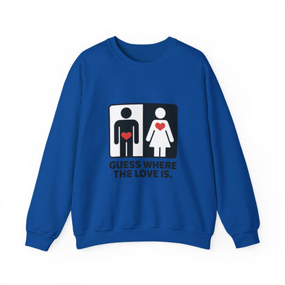 Guess Where the Love Is Mens Crewneck Sweatshirt, Cute Couples Gift, Love Themed Apparel, Valentine's Day Apparel, Relationship Sweatshirt