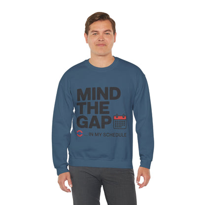 Funny Men's Sweatshirt, Mind The Gap Office Humor, London Underground Inspired Graphic Pullover