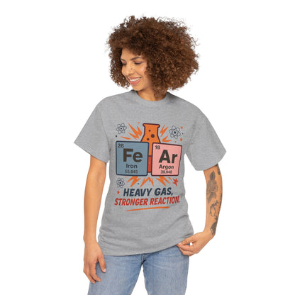 Funny Womens Science T-Shirt, FeAr Element Shirt, Chemistry Tee, Gift for Chemistry Lovers, Elements Table Humorous