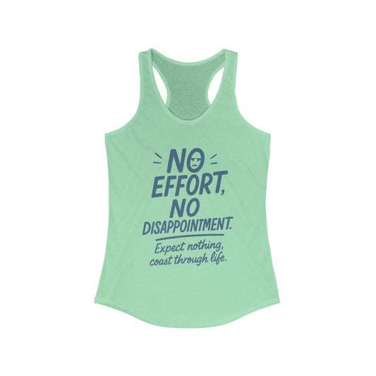 No Effort Womens Tank Top, Funny Lazy Life Quote, Workout Humor Shirt, Casual Gym Top, Cute Graphic Tee for Her, Life Philosophy Shirt
