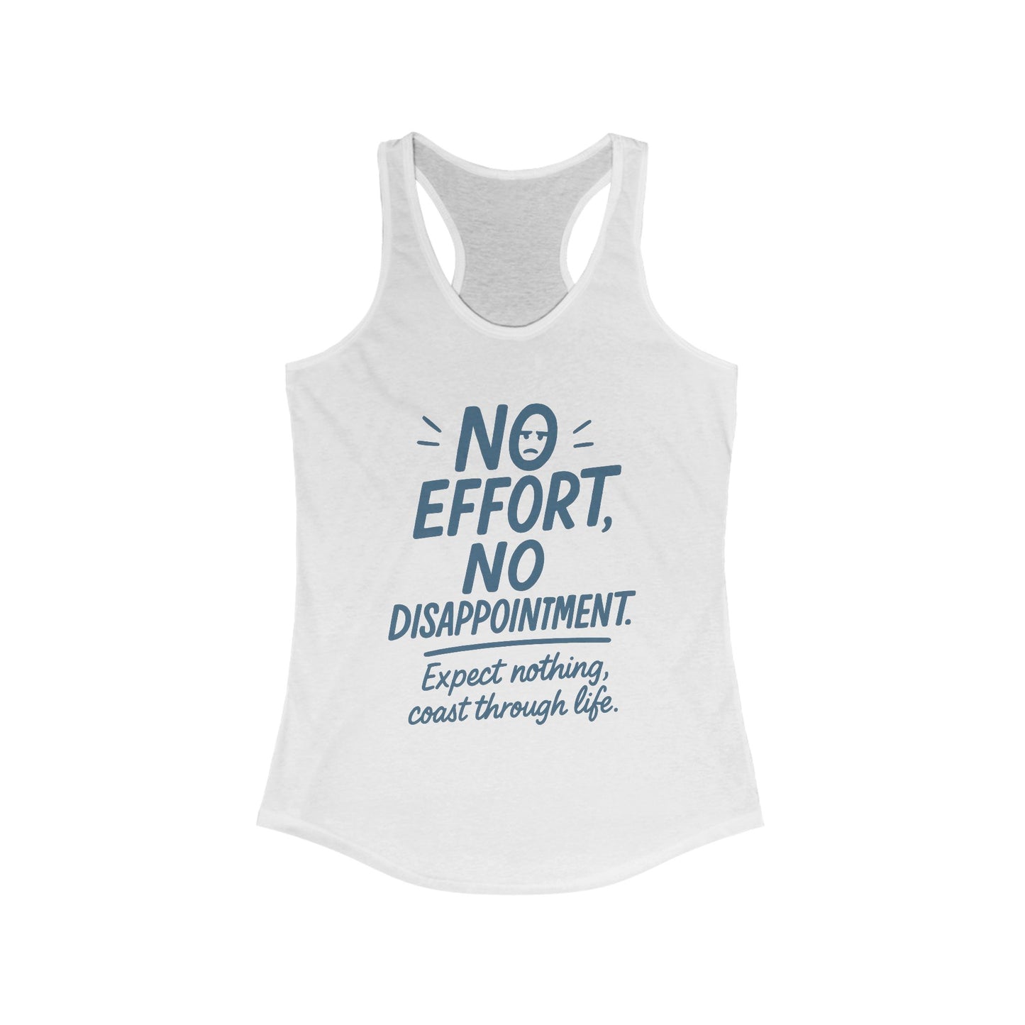 No Effort Womens Tank Top, Funny Lazy Life Quote, Workout Humor Shirt, Casual Gym Top, Cute Graphic Tee for Her, Life Philosophy Shirt