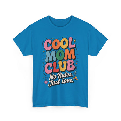 Cool Mom Club Tee, Fun Cotton T-Shirt for Moms, Mothers Day Gift, Parenting Humor Apparel, Fun Mom Shirt, No Rules Just Love Retro Style