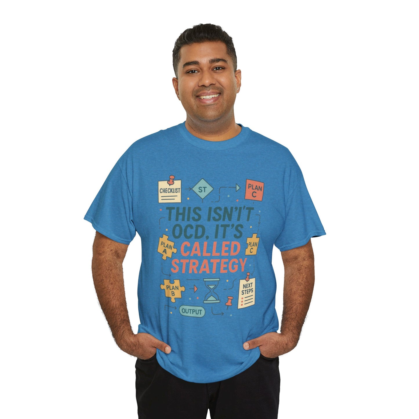 Funny Mens Strategy T-Shirt, This Isnt OCD Its Called Strategy , Planner Humor Tee for Him, OCD Joke Shirt, Gift for Strategists