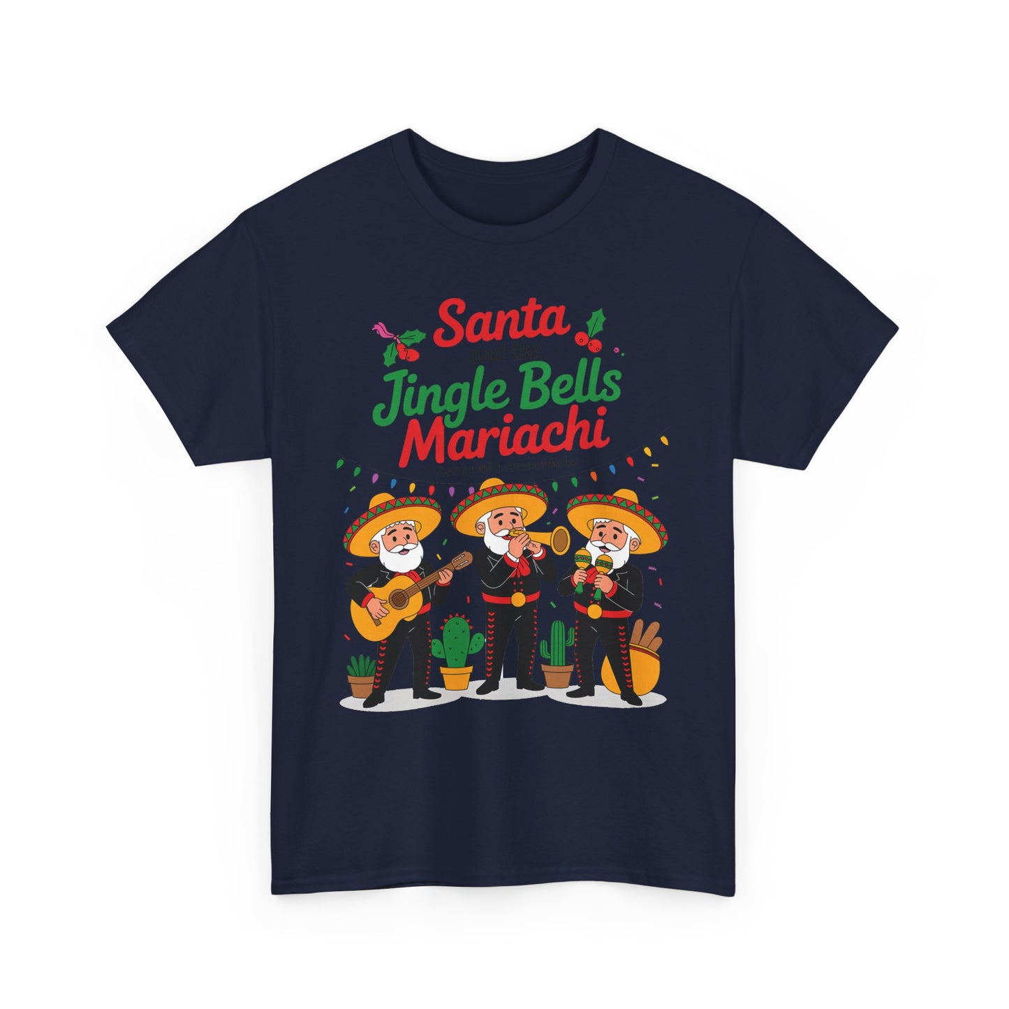 Santa and the Jingle Bells Mariachi, Funny Mexican Christmas T-Shirt, Latin Fiesta Holiday Tee, Navidad Humor Shirt