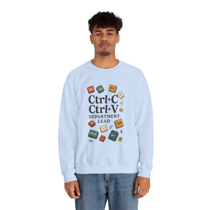 Funny Ctrl+C Ctrl+V Department Lead Sweatshirt, Unisex Crewneck, Gift for Tech Lovers, Office Humor, Cozy Casual Wear, Gift for a Coworker