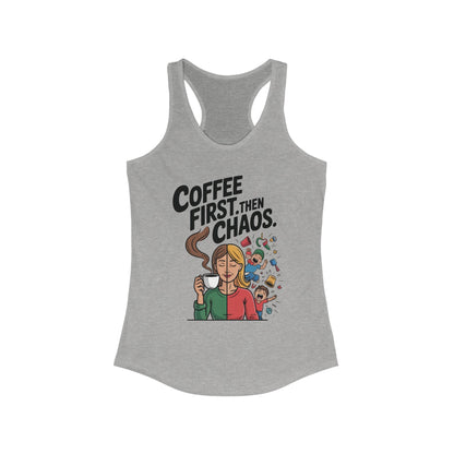 Coffee First Then Chaos Women's Tank Top,  Ideal Gift for Moms, Fun Casual Wear, Funny Mom Life Top, Mother's Day Gift