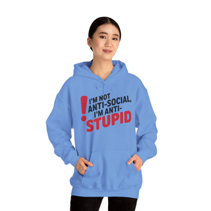 Anti-Stupid Hoodie, Funny Unisex Hoodie, Snarky Anti-Social Unisex Sweatshirt, Gift for Friends, Perfect for Everyday Wear, Humorous Apparel