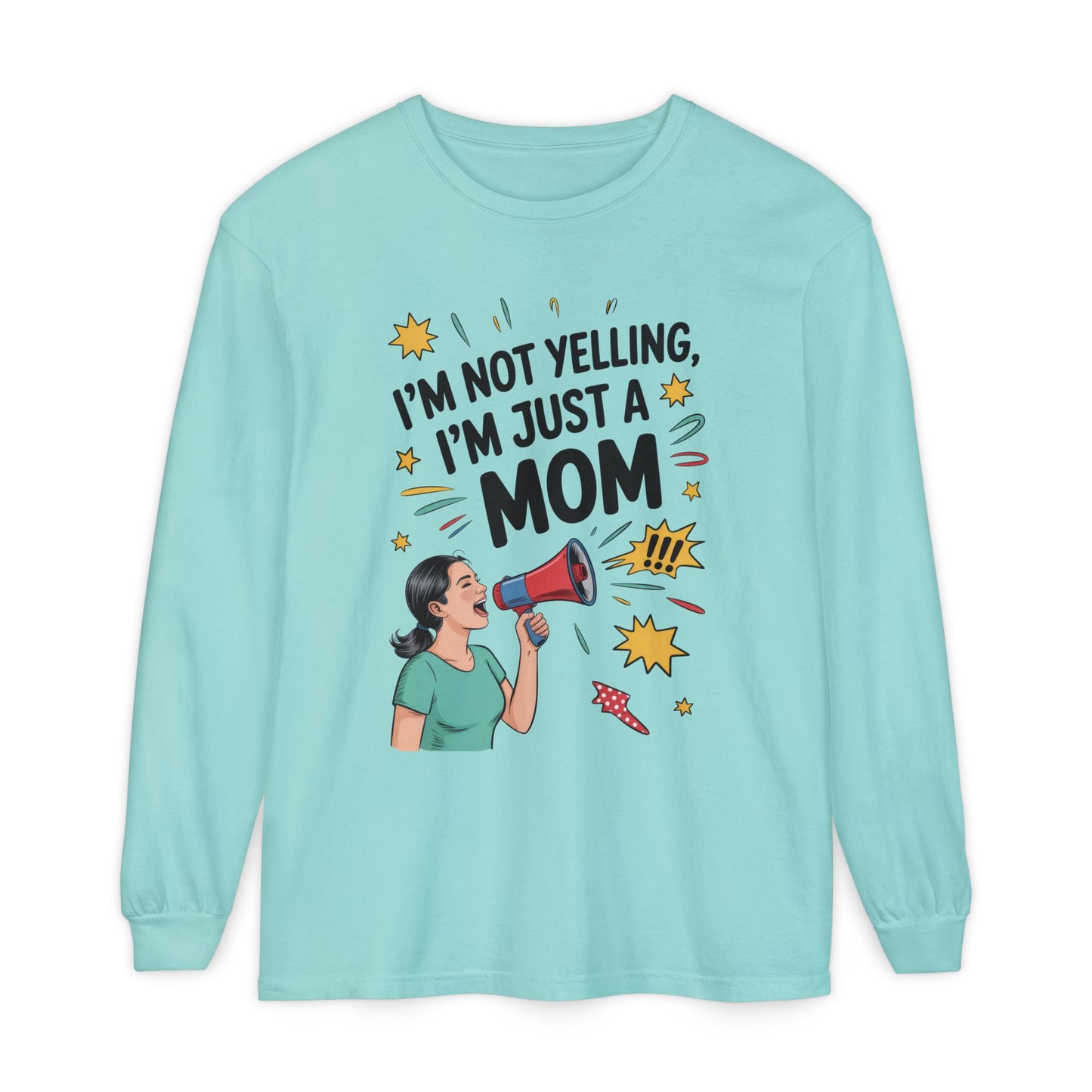 Funny Mom Long Sleeve T-Shirt, I'm Not Yelling I'm Just a Mom, Mother's Day Gift, Loud Mom Life Tank Top,  Mother's Day Apparel