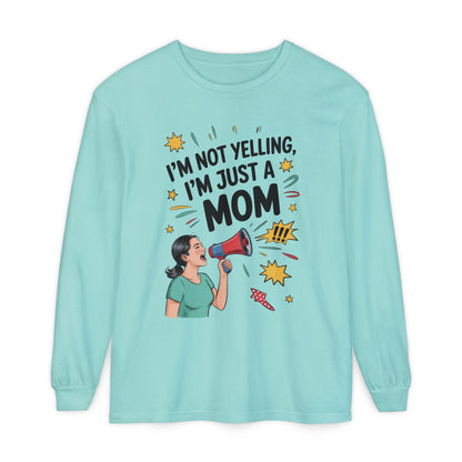 Funny Mom Long Sleeve T-Shirt, I'm Not Yelling I'm Just a Mom, Mother's Day Gift, Loud Mom Life Tank Top,  Mother's Day Apparel
