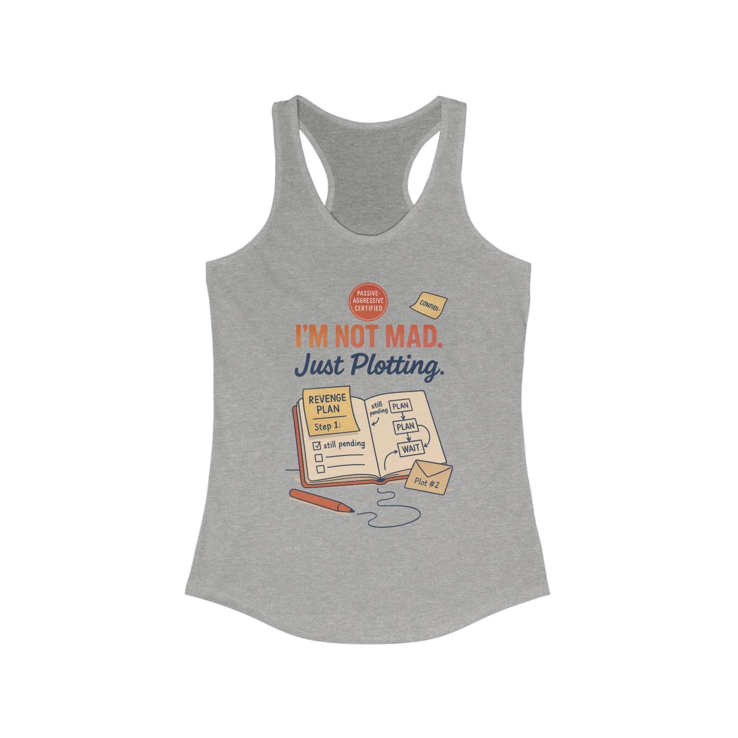 Women's Motivational Racerback Tank, Funny Tank Top, Sarcastic Women's Tank, Funny Passive Aggressive Revenge Tee