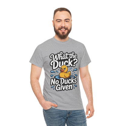Funny Duck Shirt - No Ducks Given Tee - What The Duck Mens T-Shirt - Sarcastic Rubber Duck Graphic - Humor Gift For Him