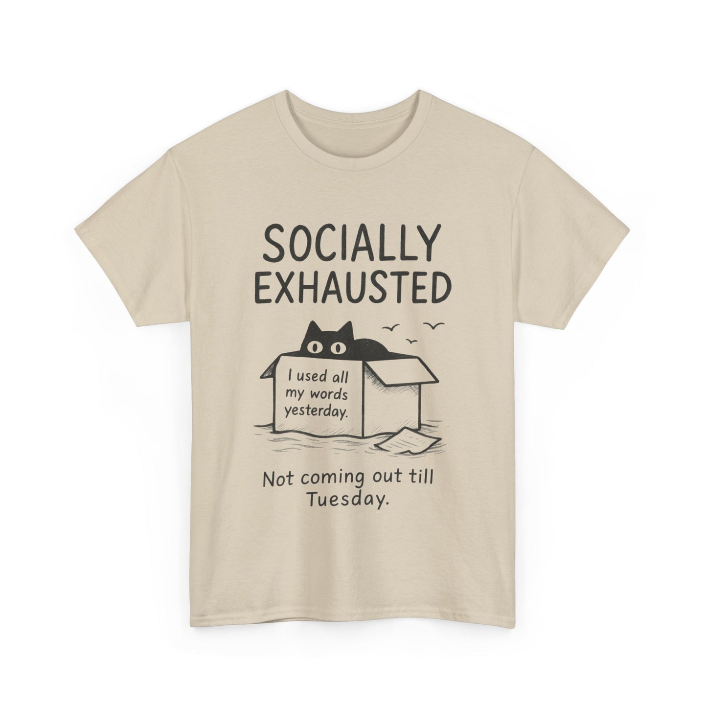Socially Exhausted Tee, Perfect for Introverts, Gift for Shy Friends, Anxiety Relief Shirt, Funny Quote T-Shirt, Cat Lover Gift