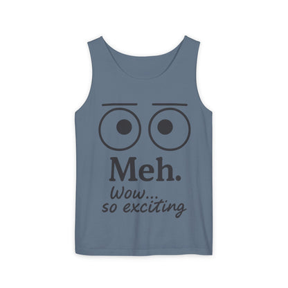 Womens Funny Graphic Tank Top with 'Meh. Wow... so exciting' Quote, Casual Wear, Summer Apparel, Gift for Friends, Humor Tank