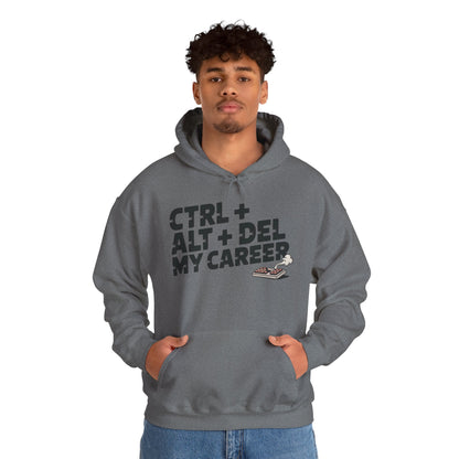 Men's Ctrl Alt Del My Career Hoodie, Funny Geek Workwear, Sarcastic Office Humor Pullover