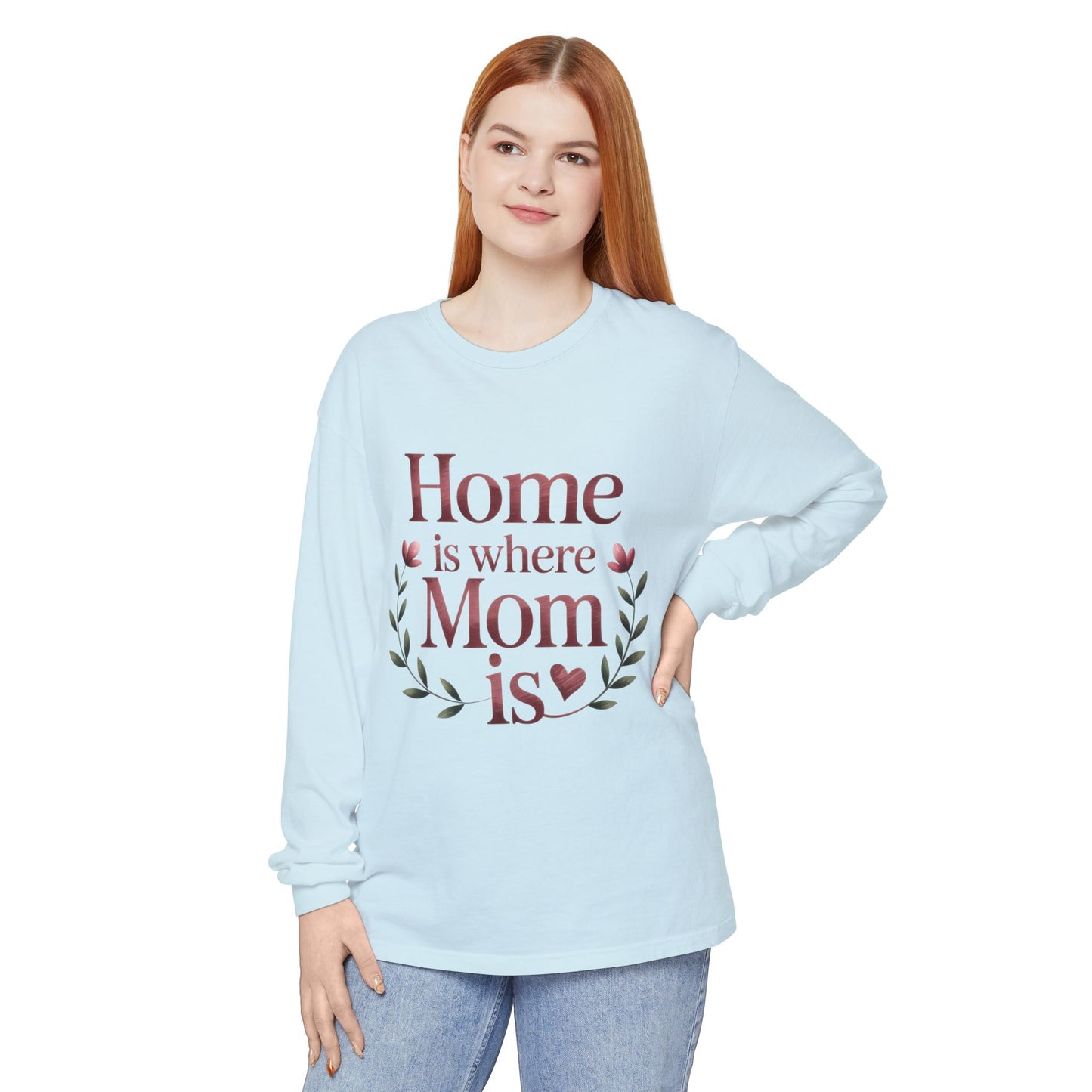 Home is Where Mom Is Long Sleeve T-Shirt, Cozy Gift for Mom, Mother's Day Top, Casual Mom Tee, Family Apparel