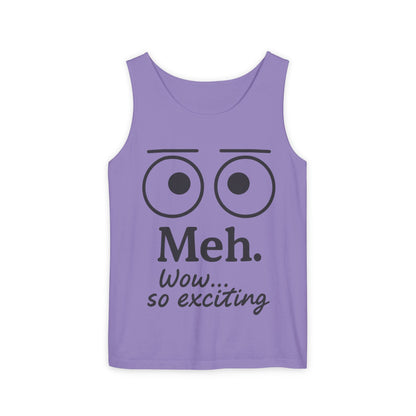 Womens Funny Graphic Tank Top with 'Meh. Wow... so exciting' Quote, Casual Wear, Summer Apparel, Gift for Friends, Humor Tank