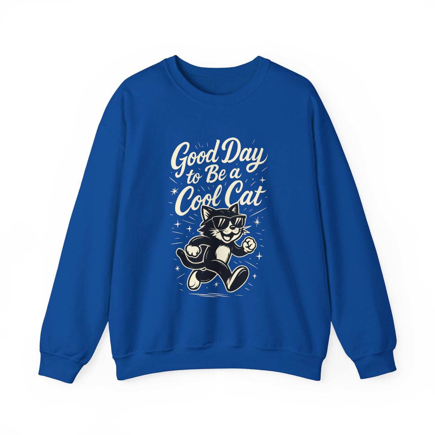 Funny Cool Cat Womens Crewneck Sweatshirt - Good Day to Be a Cool Cat Retro Kitty Pullover - Cute Cat Lover Sweater