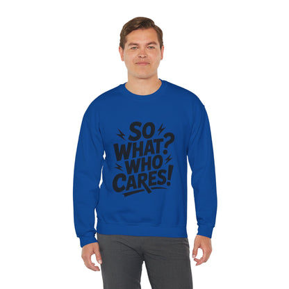 So What? Who Cares! Funny Mens Crewneck Sweatshirt, Bold Statement Design, Lightning Graphic Pullover, Rebellious Urban Humor