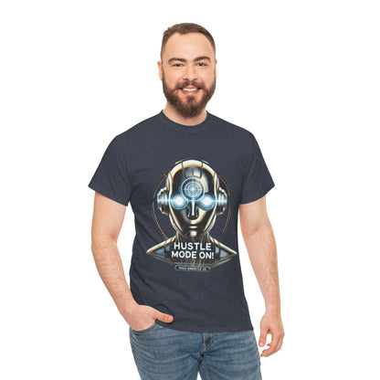 Hustle Mode On Robot T-Shirt, Cyborg Hustle Unisex Tee, Graphic T-Shirt for Gamers & Tech Lovers, Graduations, Motivational Wear