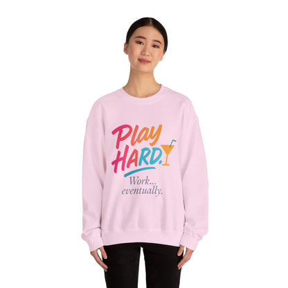 Play Hard Work Eventually Sweatshirt, Funny Cocktail Graphic Tee, Womens Party Sweatshirt, Relaxed Vacation Top, Cozy Style