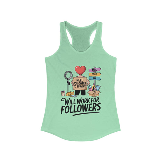 Social Media Humor Tank Top, Perfect for Influencers, Will Work for Followers, Trendy Workout Top, Cute Gift for Friends, Summer Fashion