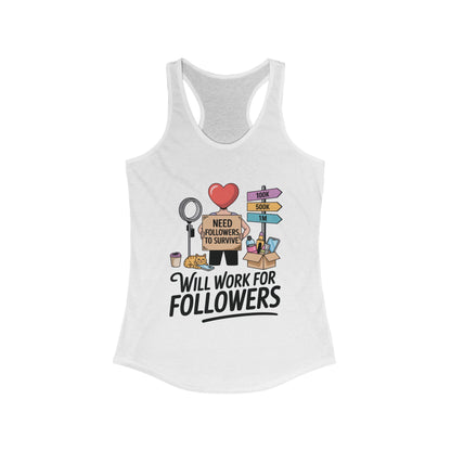 Social Media Humor Tank Top, Perfect for Influencers, Will Work for Followers, Trendy Workout Top, Cute Gift for Friends, Summer Fashion